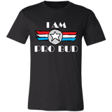 "I AM Pro Bud" Premium Unisex T-shirt